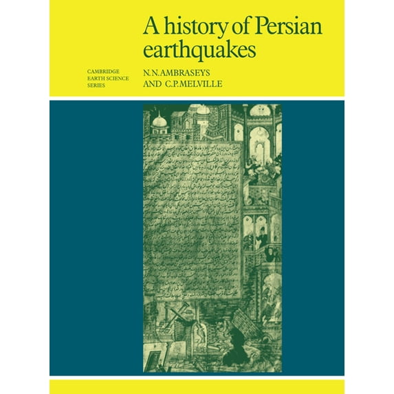 Cambridge Earth Science A History of Persian Earthquakes, (Paperback)