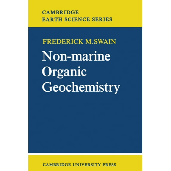 Cambridge Earth Science Non-Marine Organic Geochemistry, (Paperback)
