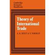 Cambridge Economic Handbooks Theory of International Trade A Dual, General Equilibrium Approach, Paperback