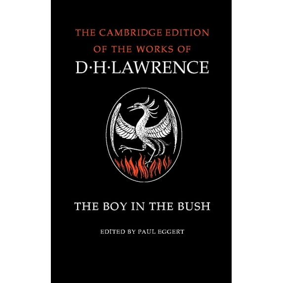 Cambridge Edition of the Works of D. H. The Boy in the Bush, (Paperback)
