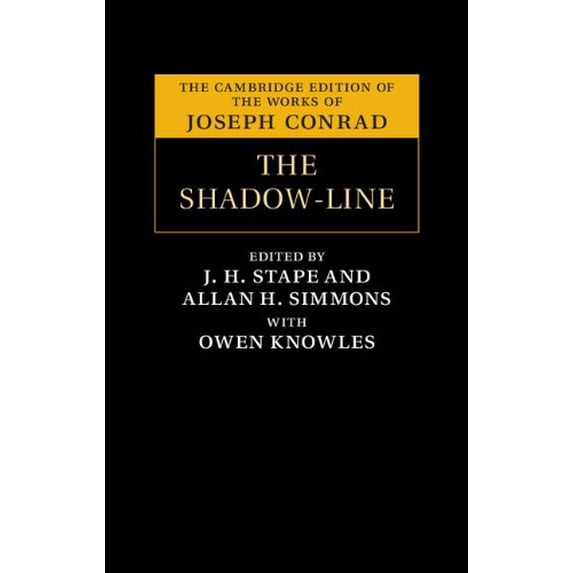 Cambridge Edition of the Works of Joseph Conrad: The Shadow-Line (Hardcover)