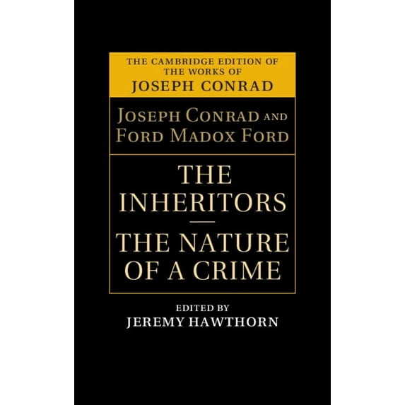 Cambridge Edition of the Works of Joseph The Inheritors and the Nature of a Crime, (Hardcover)