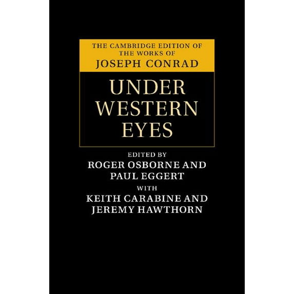 Cambridge Edition of the Works of Joseph Under Western Eyes, (Hardcover)
