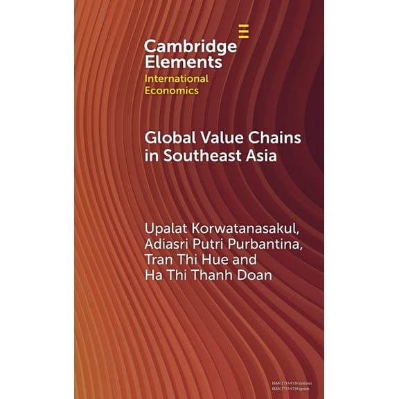 Cambridge Elements in International Econ Global Value Chains in Southeast Asia, (Hardcover)