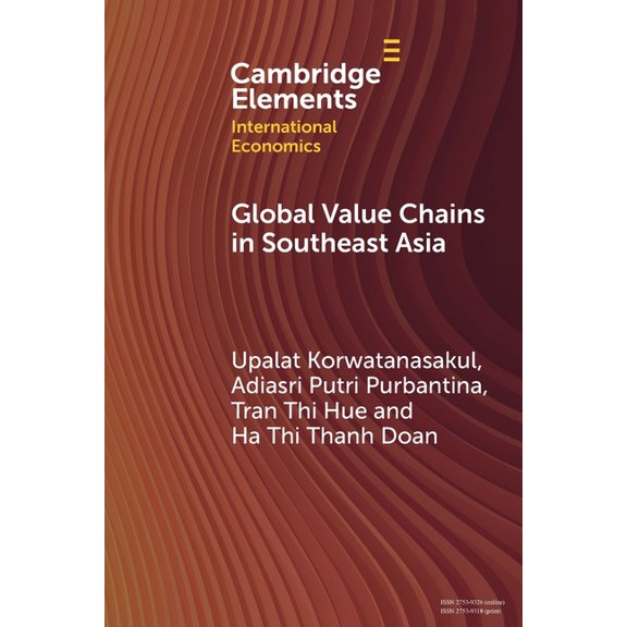 Cambridge Elements in International Econ Global Value Chains in Southeast Asia, (Paperback)