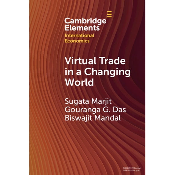 Cambridge Elements in International Econ Virtual Trade in a Changing World: Comparative Advantage, Growth and Inequality, (Paperback)