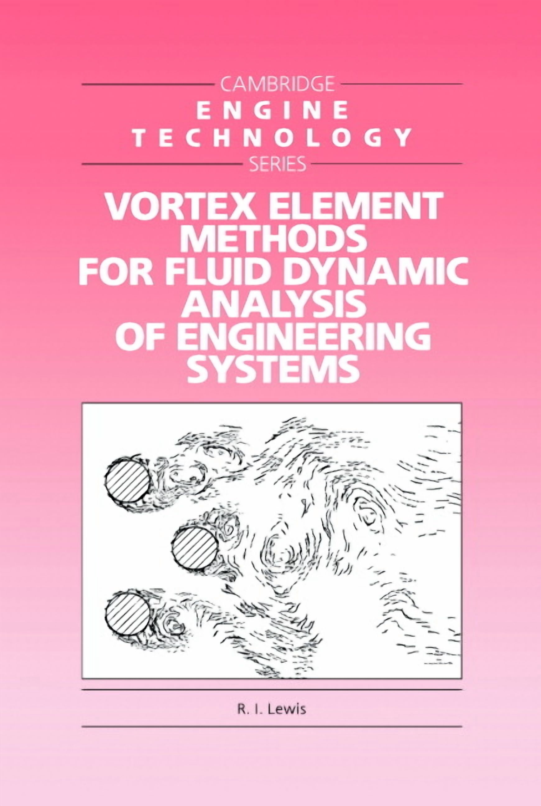Vortex Element Cambridge Engine Technology Vortex Element Methods for Fluid Dynamic ...