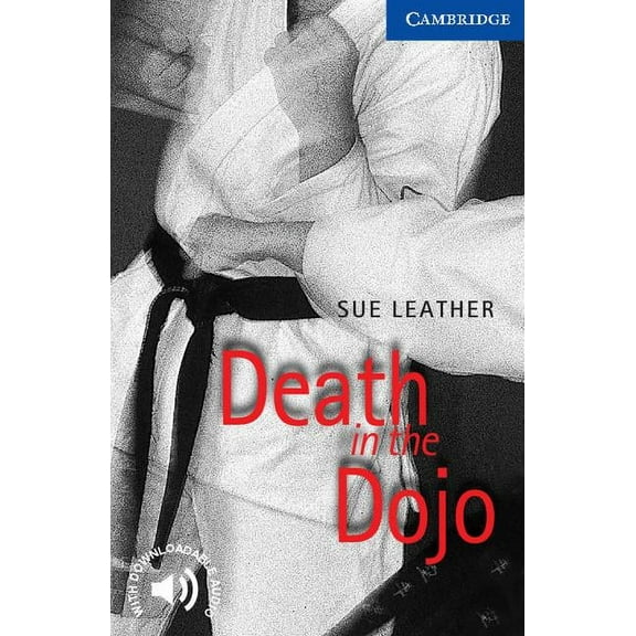 Cambridge English Readers Death in the Dojo Level 5, (Paperback)