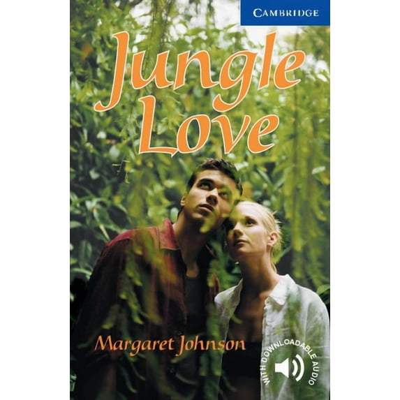 Cambridge English Readers Jungle Love Level 5, (Paperback)