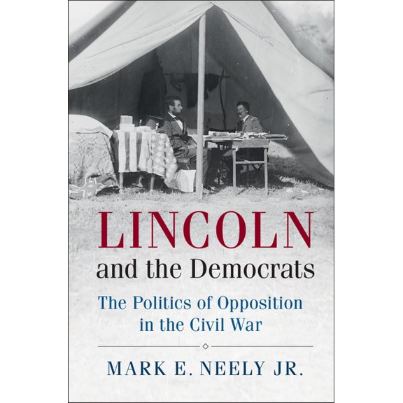 Cambridge Essential Histories Lincoln and the Democrats, (Hardcover)