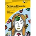 thumbnail image 1 of Cambridge Experience Readers Parties and Presents Level 2 Elementary/Lower-Intermediate American English Edition: Three Short Stories, (Paperback), 1 of 1