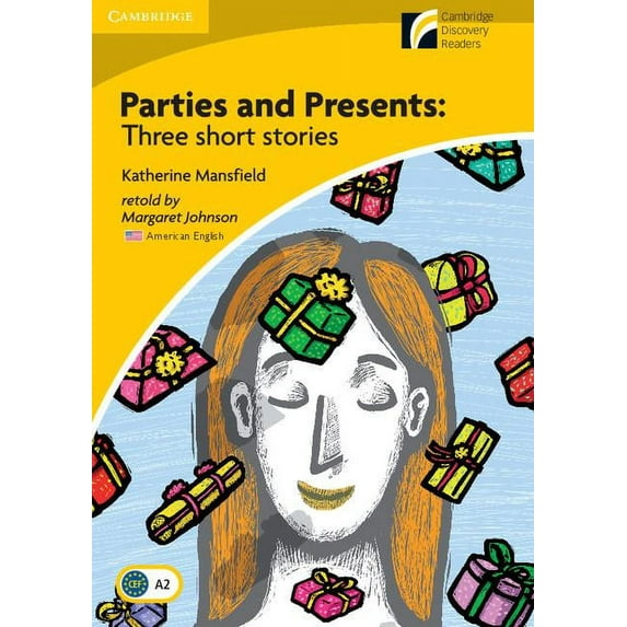 Cambridge Experience Readers Parties and Presents Level 2 Elementary/Lower-Intermediate American English Edition: Three Short Stories, (Paperback)
