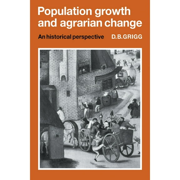 Cambridge Geographical Studies Population Growth and Agrarian Change: An Historical Perspective, Book 13, (Paperback)