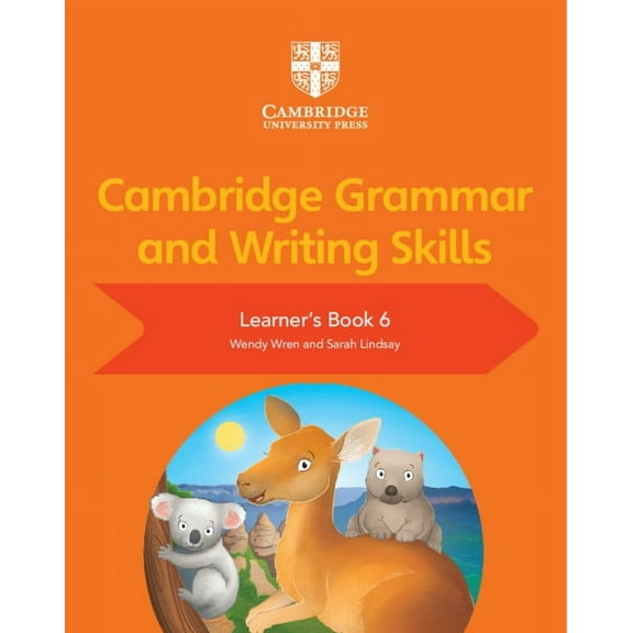 Cambridge Grammar and Writing Skills Cambridge Grammar and Writing Skills Learner's Book 6, (Paperback)