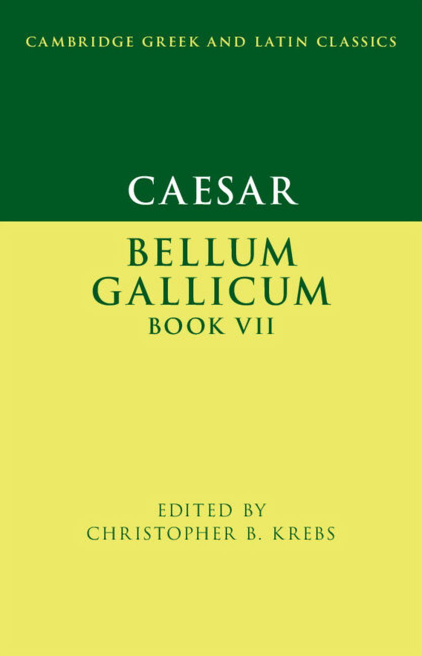 Cambridge Greek and Latin Classics Caesar: Bellum Gallicum Book VII, (Hardcover)