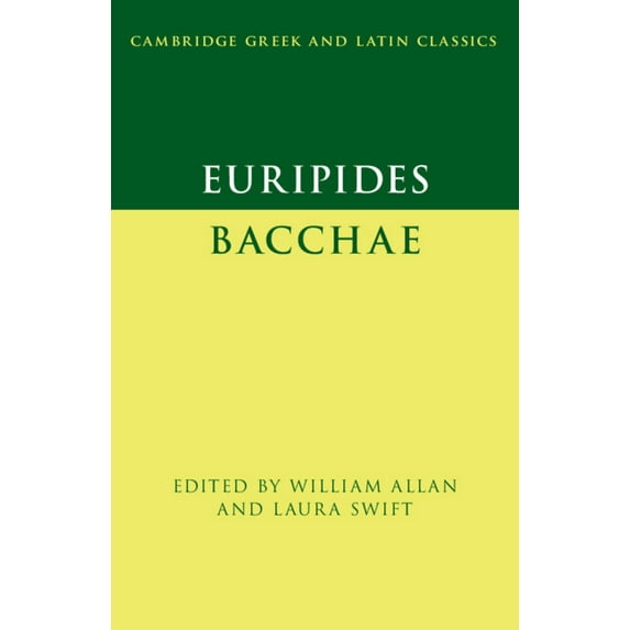 Cambridge Greek and Latin Classics Euripides: Bacchae, (Paperback)