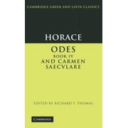 Cambridge Greek and Latin Classics Horace Odes Book IV and Carmen Saecvlare, Hardcover