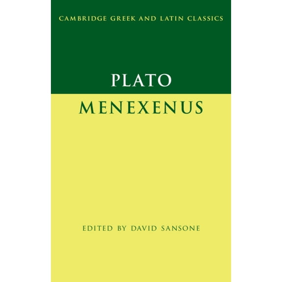 Cambridge Greek and Latin Classics Plato: Menexenus, (Paperback)