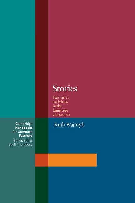 Cambridge Handbooks for Language Teachers: Stories: Narrative Activities for the Language Classroom (Paperback) - image 1 of 1