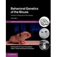 thumbnail image 1 of Cambridge Handbooks in Behavioral Geneti Behavioral Genetics of the Mouse: Volume 1, Genetics of Behavioral Phenotypes, (Hardcover), 1 of 1