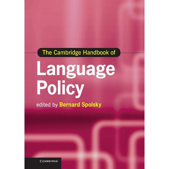 Cambridge Handbooks in Language and Ling The Cambridge Handbook of Language Policy, (Hardcover)