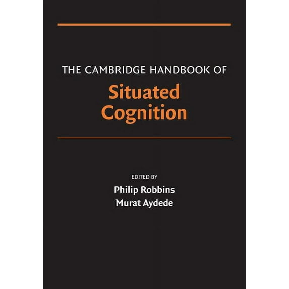 Cambridge Handbooks in Psychology The Cambridge Handbook of Situated Cognition, (Paperback)