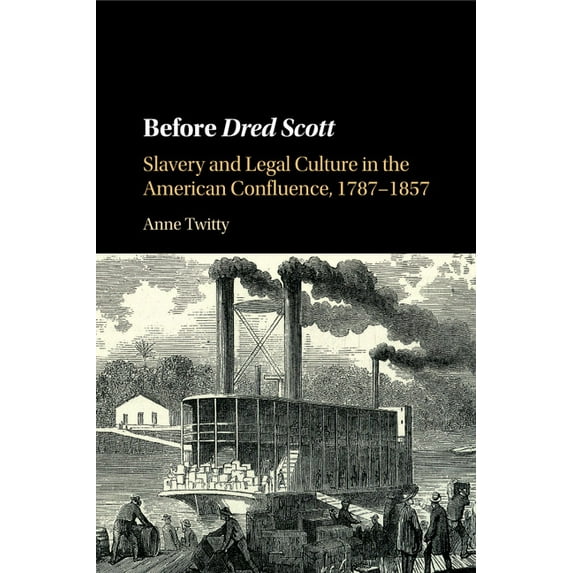 Cambridge Historical Studies in American Before Dred Scott, (Paperback)