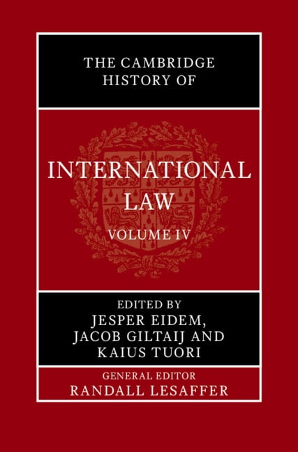 Cambridge History of International Law The Cambridge History of International Law: Volume 4, International Law in the Middle East and the Mediterranean During , (Hardcover)