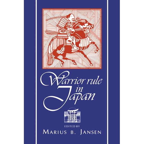 Cambridge History of Japan Warrior Rule in Japan, (Paperback)