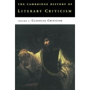 Cambridge History of Literary Criticism Classical Criticism, Book 1, Paperback