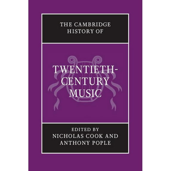Cambridge History of Music The Cambridge History of Twentieth-Century Music, (Paperback)