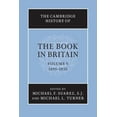 thumbnail image 1 of Cambridge History of the Book in Britain The Cambridge History of the Book in Britain, (Paperback), 1 of 1
