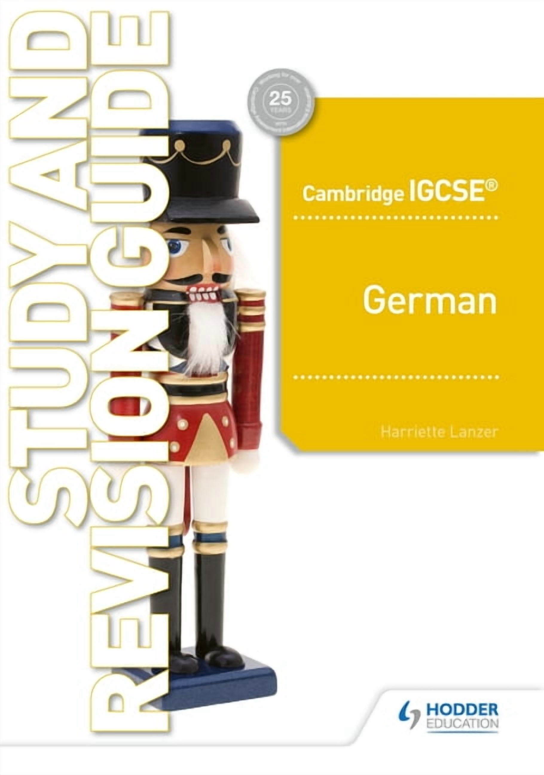 Cambridge Igcse(tm) German Study and Revision Guide: Hodder Education ...