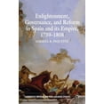 thumbnail image 1 of Cambridge Imperial and Post-Colonial Stu Enlightenment, Governance, and Reform in Spain and Its Empire 1759-1808, (Paperback), 1 of 1