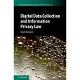 thumbnail image 1 of Cambridge Intellectual Property and Info Digital Data Collection and Information Privacy Law, Book 54, (Hardcover), 1 of 1