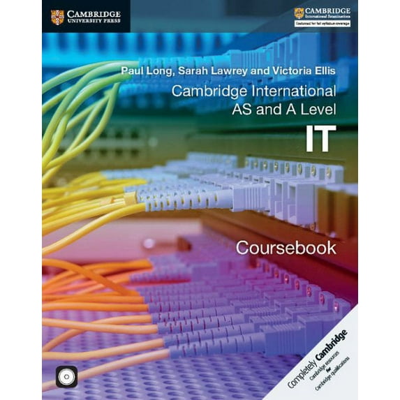 Cambridge International AS and A Level IT Coursebook with CD-ROM (Cambridge International Examinations) - Ellis, Victoria