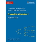 Cambridge International Examinations Cambridge International AS and A Level Mathematics Statistics 1 Student Book Paperback