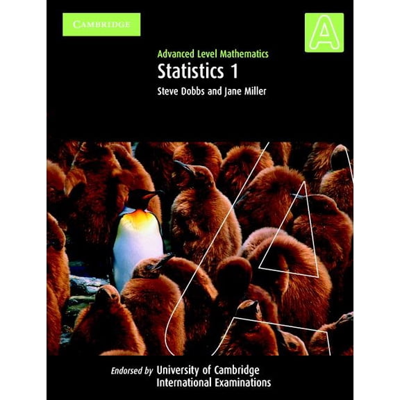 Cambridge International Examinations: Statistics 1: Advanced Level Mathematics (Paperback)