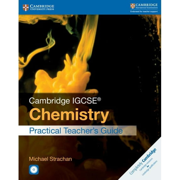 Cambridge International Igcse Cambridge IGCSE(r) Chemistry Practical Teacher's Guide, (Paperback)