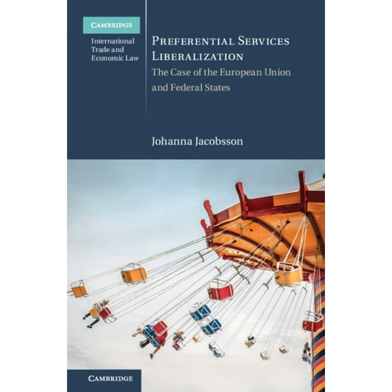 Cambridge International Trade and Econom Preferential Services Liberalization, (Paperback)