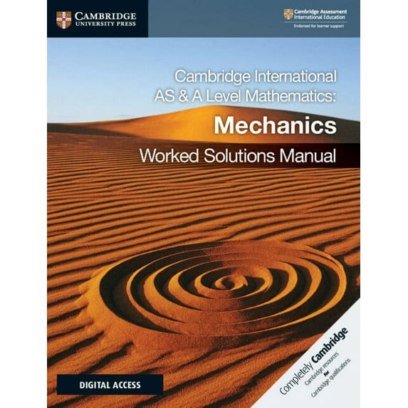 Cambridge International as & a Level Mathematics Mechanics Worked Solutions Manual with Digital Access (2 Years), (Paperback)