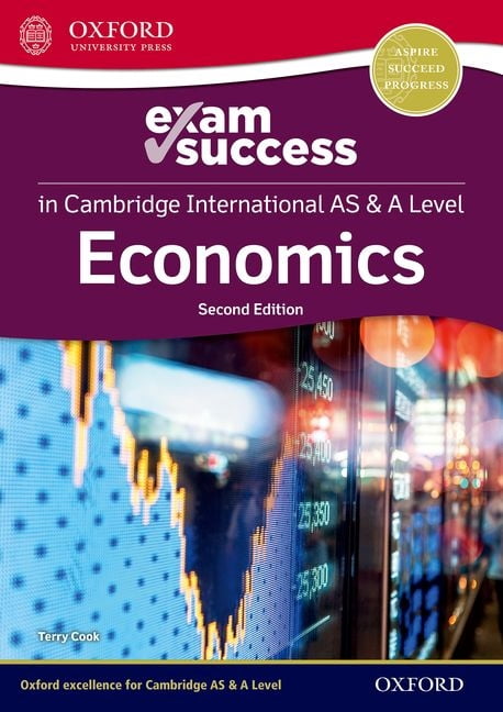 Cambridge International as and a Level Economics 2nd Edition: Exam