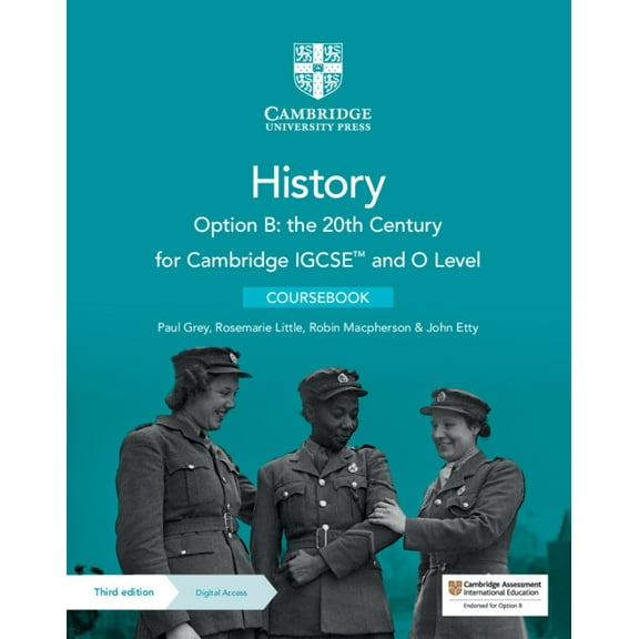 Cambridge Introduction to World History Cambridge Igcse(tm) and O Level History Option B: The 20th Century Coursebook with Digital Access (2 Years), (Paperback)