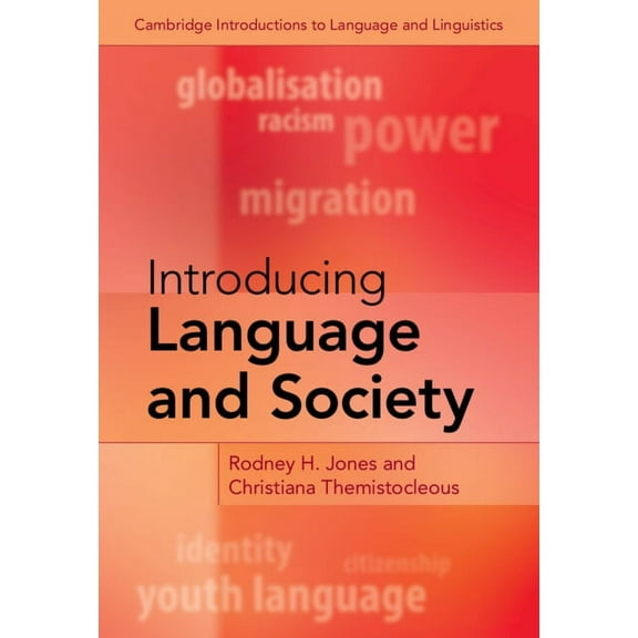 Cambridge Introductions to Language and  Introducing Language and Society, (Hardcover)