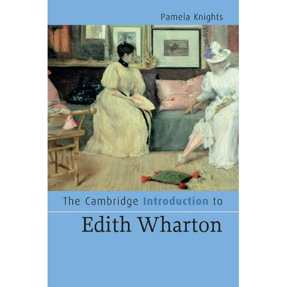 Cambridge Introductions to Literature (H The Cambridge Introduction to Edith Wharton, (Paperback)