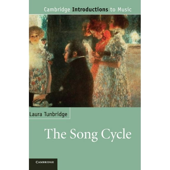 Cambridge Introductions to Music The Song Cycle, (Hardcover)