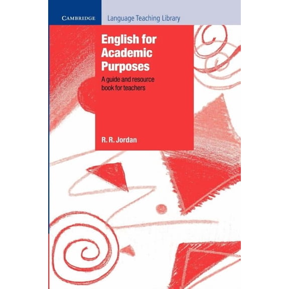 Cambridge Language Teaching Library English for Academic Purposes: A Guide and Resource Book for Teachers, (Paperback)