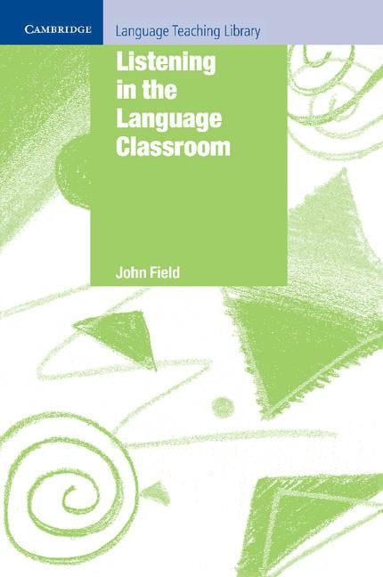 Cambridge Language Teaching Library Listening in the Language Classroom, (Paperback)