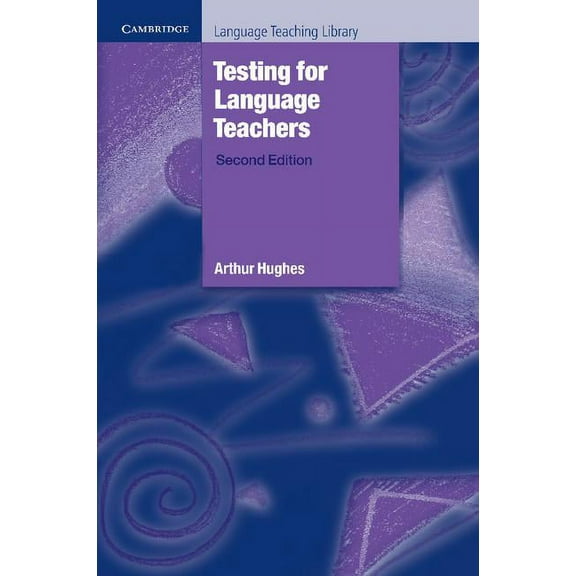 Cambridge Language Teaching Library Testing for Language Teachers, (Paperback)
