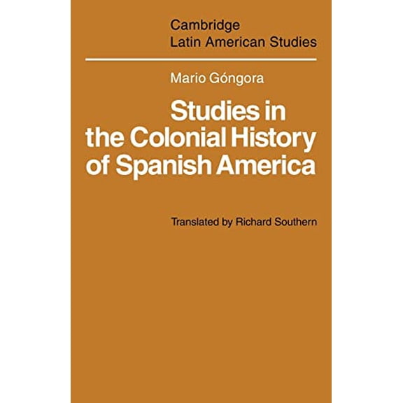 Pre-Owned Cambridge Latin American Studies Studies in the Colonial History of Spanish America, Book 20, (Paperback)